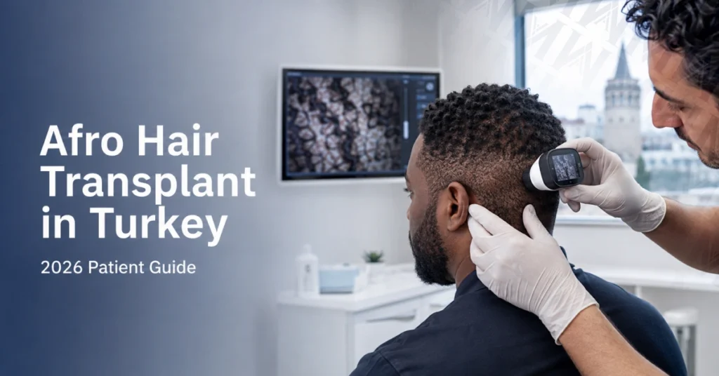 Afro Hair Transplant in Turkey 2026: Complete Guide